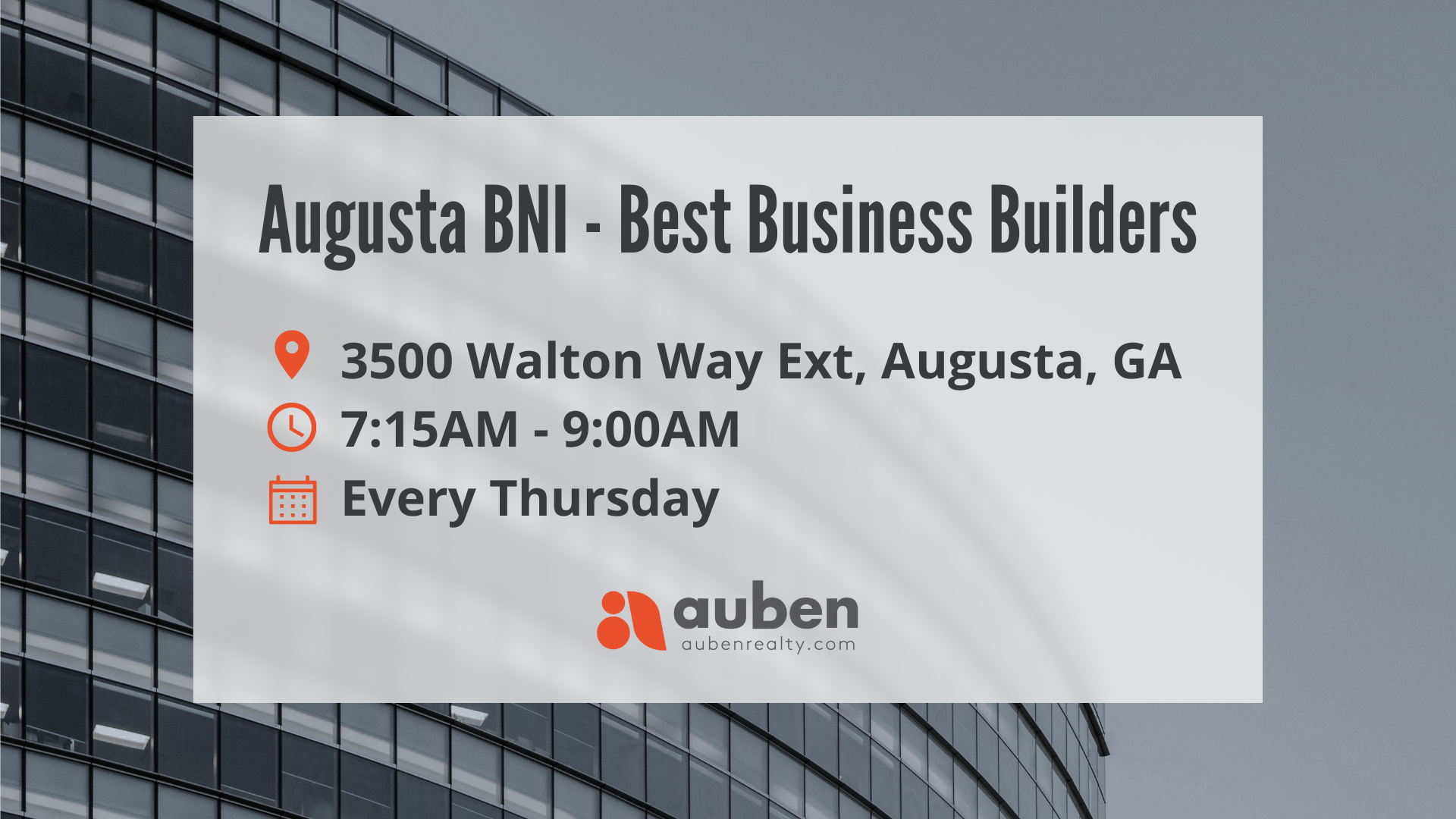 Augusta BNI - Best Business Builders meets 7:15-9:00am at the First Baptist Church of Augusta every Thursday.